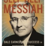 Self-Help Messiah, Dale Carnegie