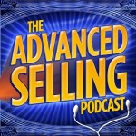 advanced selling podcast