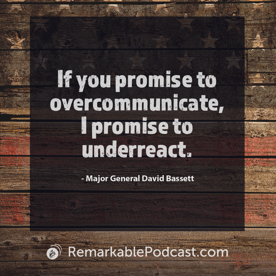 If you promise to overcommunicate, I promise to underreact.