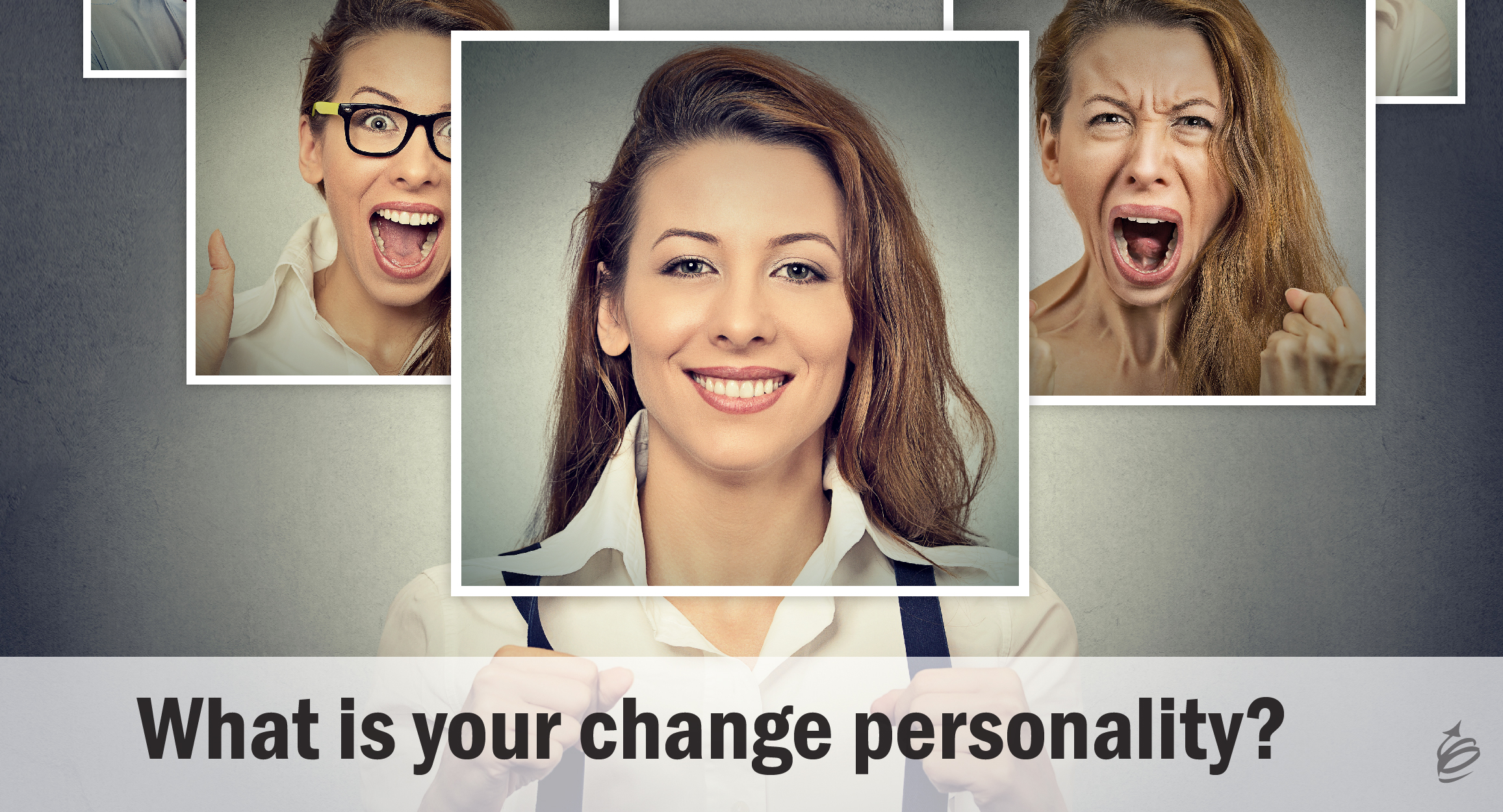What is Your Change Personality?