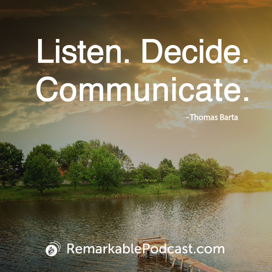 Listen. Decide. Communicate. 