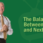 Video image for The Balance Between Now and Next episode of Remarkable TV with Kevin Eikenberry