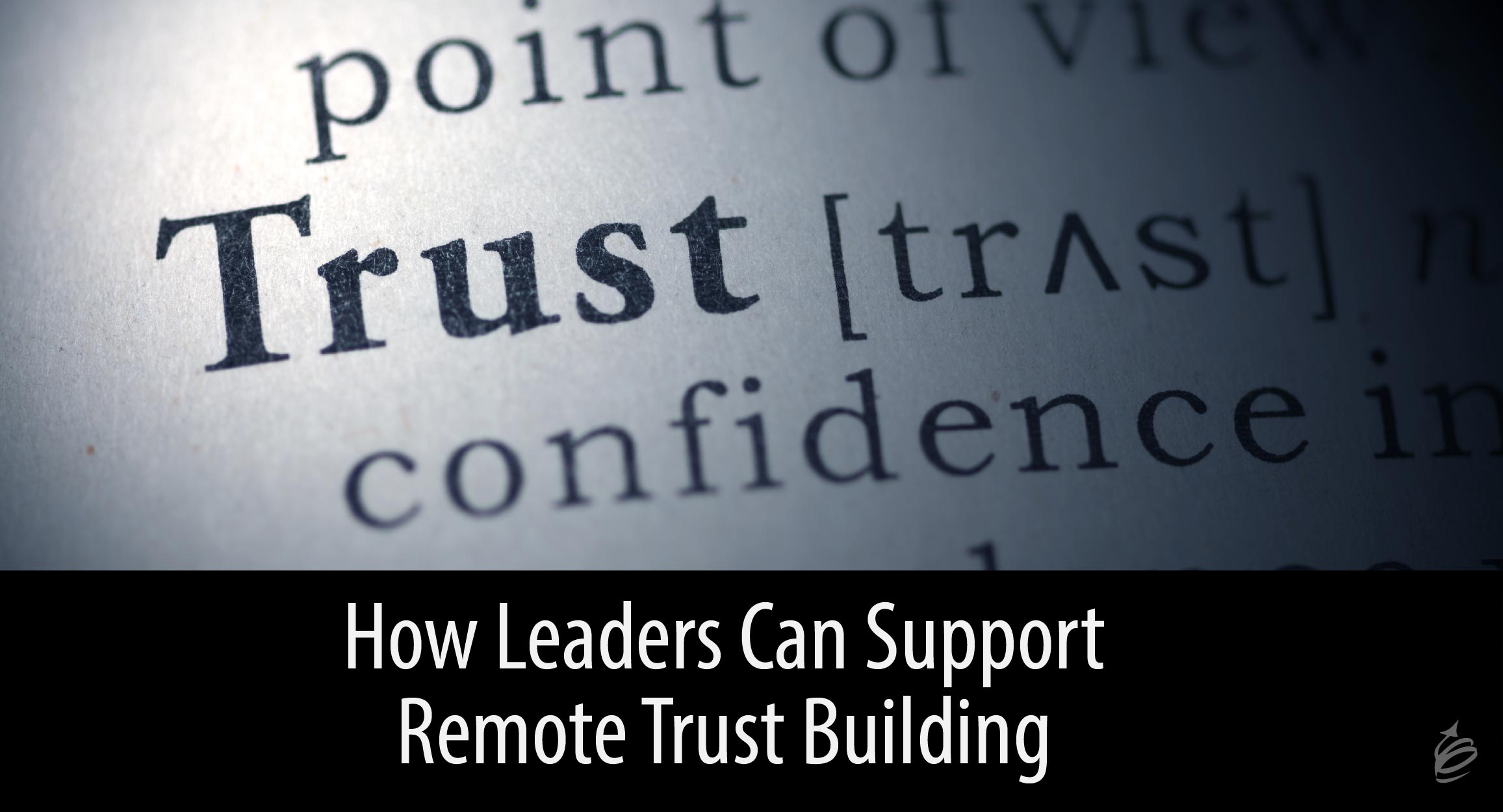 Leaders support remote trust building