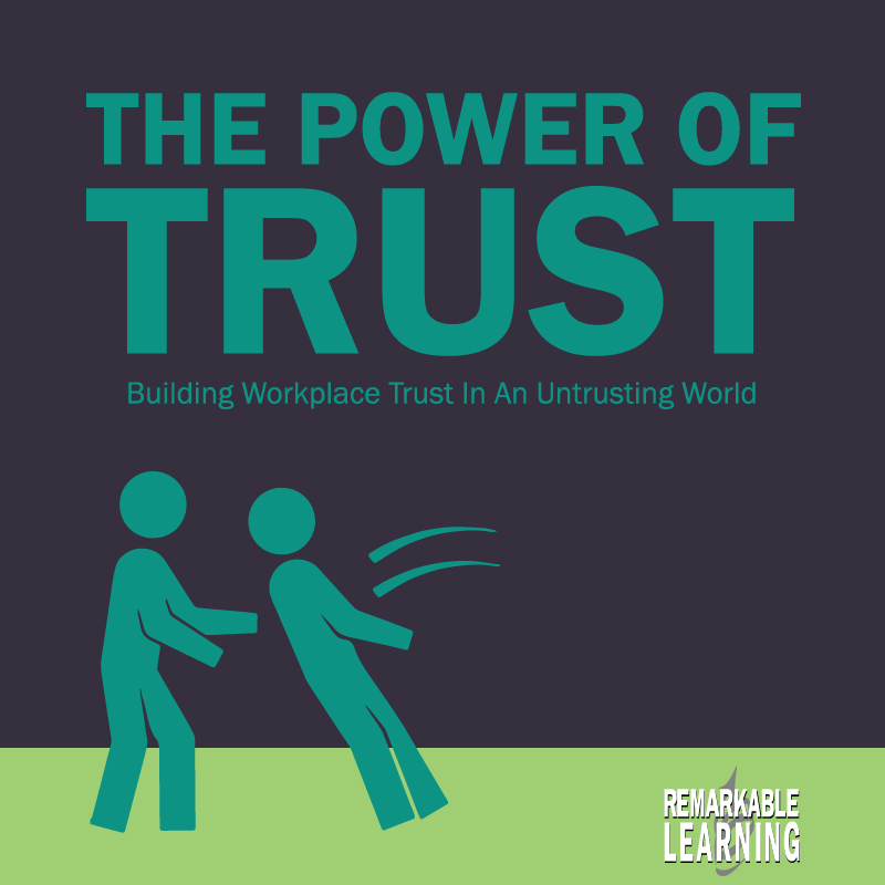 Building Workplace Trust In An Untrusting World - The Kevin Eikenberry ...