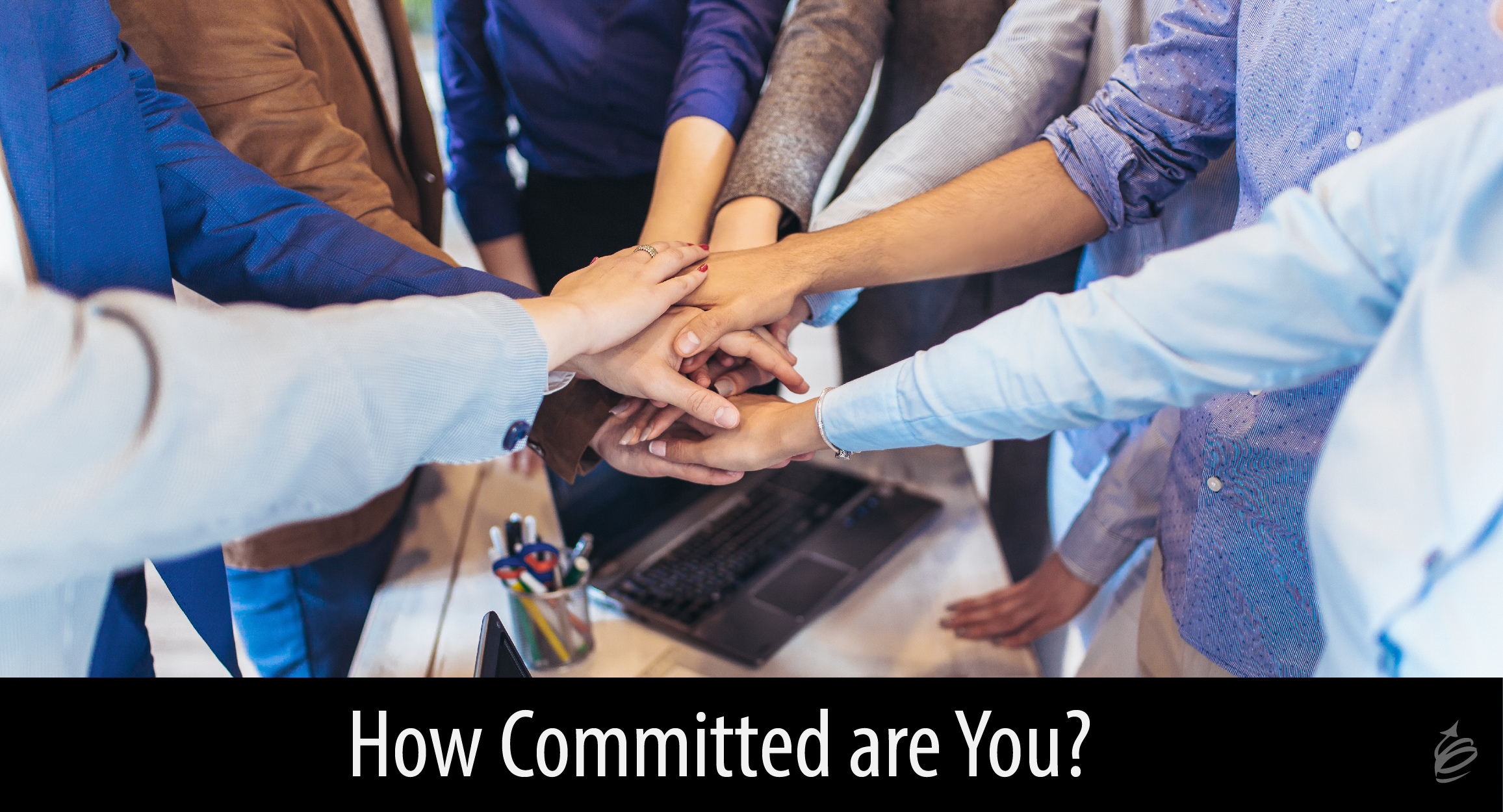 Commitment questions for Leaders