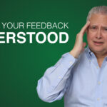 Getting Your Feedback Understood with Kevin Eikenberry