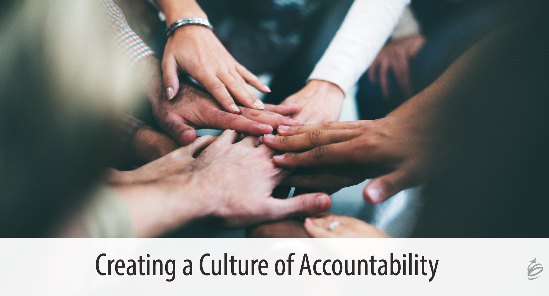 Creating a Culture of Accountability The Kevin Eikenberry Group